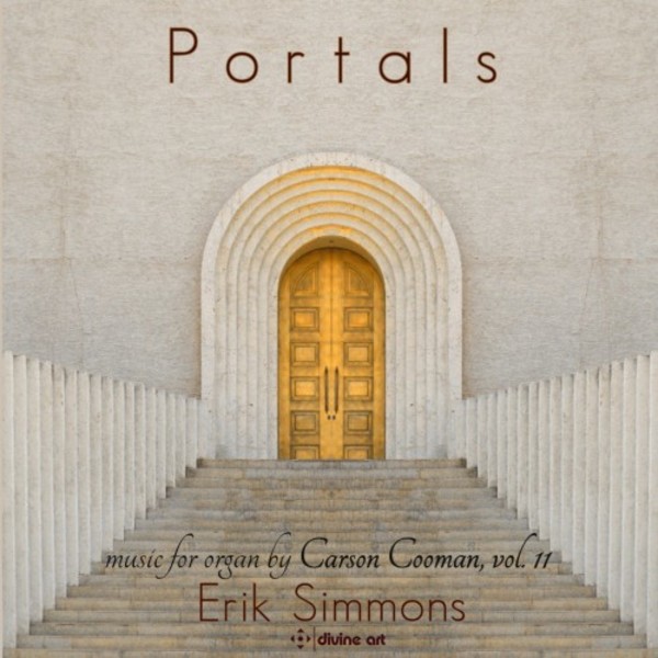Portals: Music for Organ by Carson Cooman Vol.11