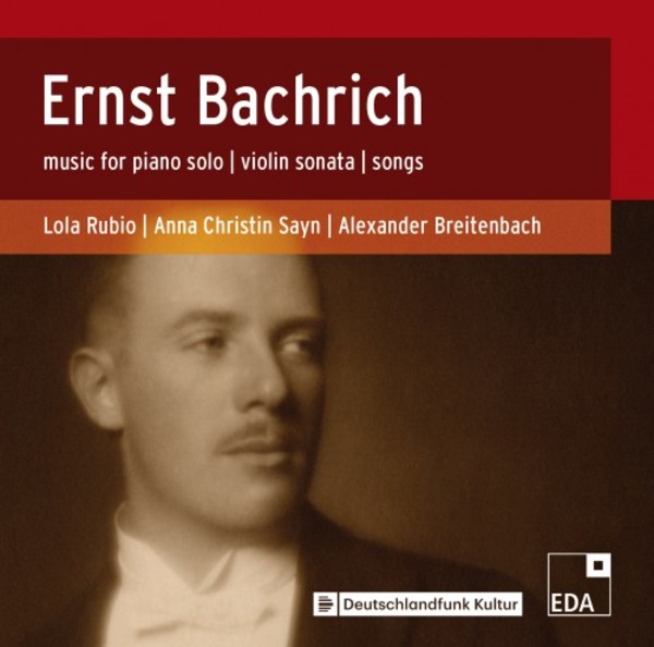 Bachrich - Music for Solo Piano, Violin Sonata, Songs | EDA Records EDA44