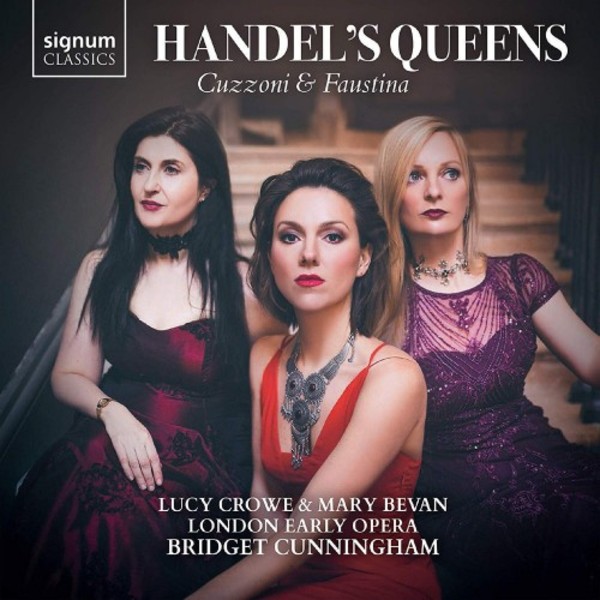 Handel�s Queens: Cuzzoni & Faustina