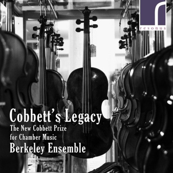 Cobbett�s Legacy: The New Cobbett Prize for Chamber Music