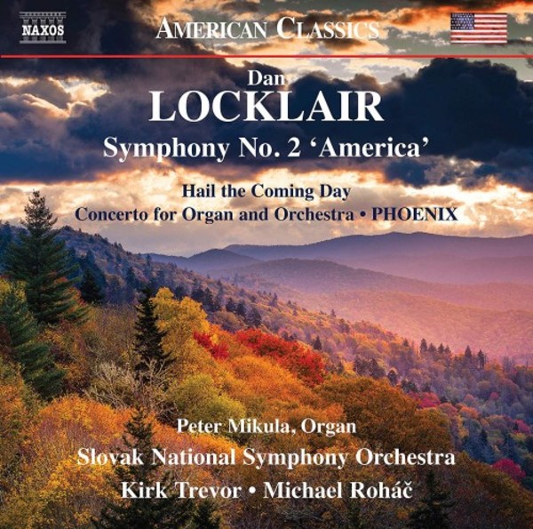Locklair - Symphony no.2 �America�, Organ Concerto, etc.