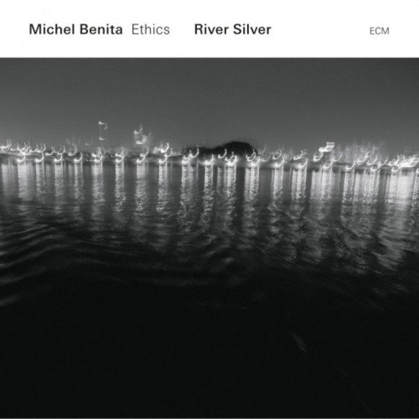 Michel Benita - River Silver