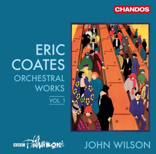 Coates - Orchestral Works Vol.1