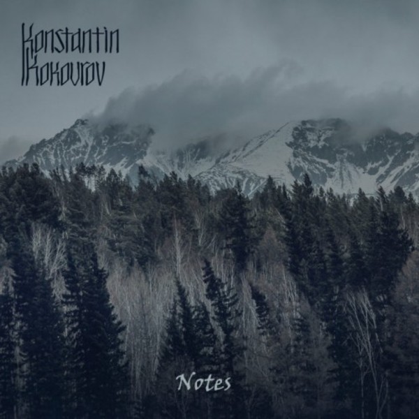 Konstantin Kokourov: Notes | Evidence Classics EVCD062