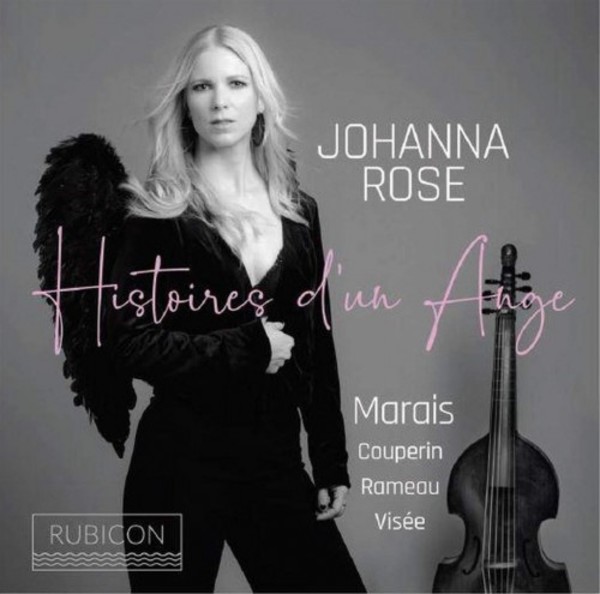 Histoires d�un Ange: Marais, Couperin, Rameau, de Visee
