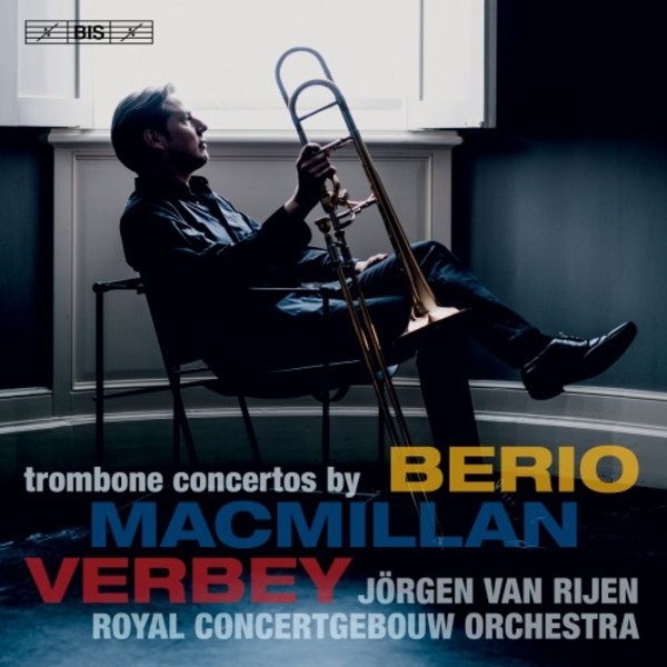 Berio, MacMillan, Verbey - Trombone Concertos