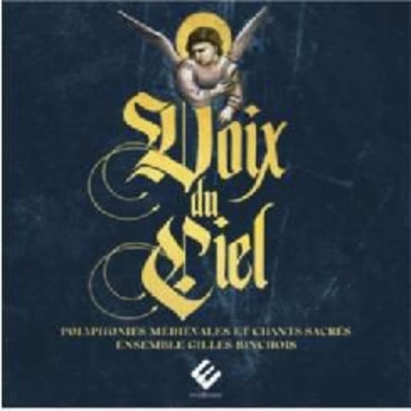 Voix du Ciel: Medieval Polyphony and Sacred Songs