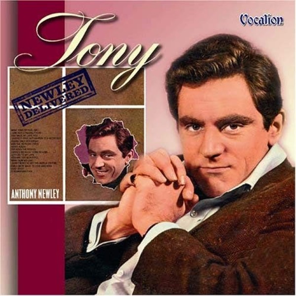 Anthony Newley: Tony & Newley Delivered