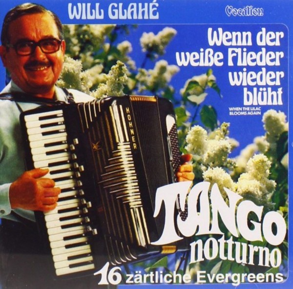 Will Glahe: Tango Notturno & When the Lilac Blooms Again