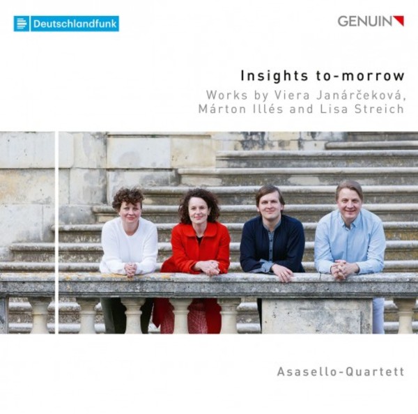 Insights Tomorrow: String Quartets by Janarcekova, Illes, Streich