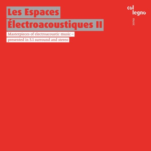 Les Espaces Electroacoustiques II