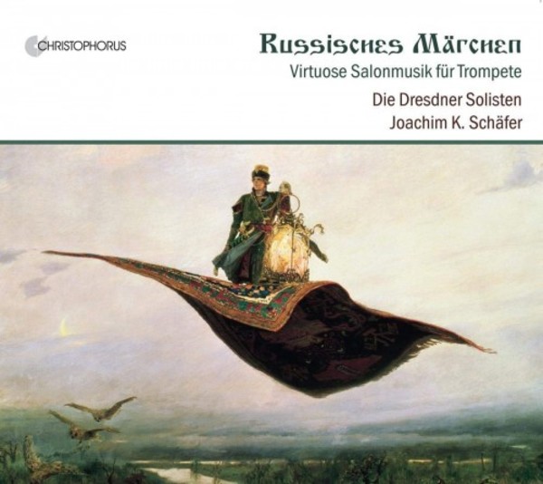 A Russian Fairy Tale: Virtuoso Salon Music for Trumpet