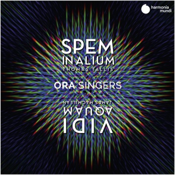 Tallis - Spem in alium; MacMillan - Vidi aquam