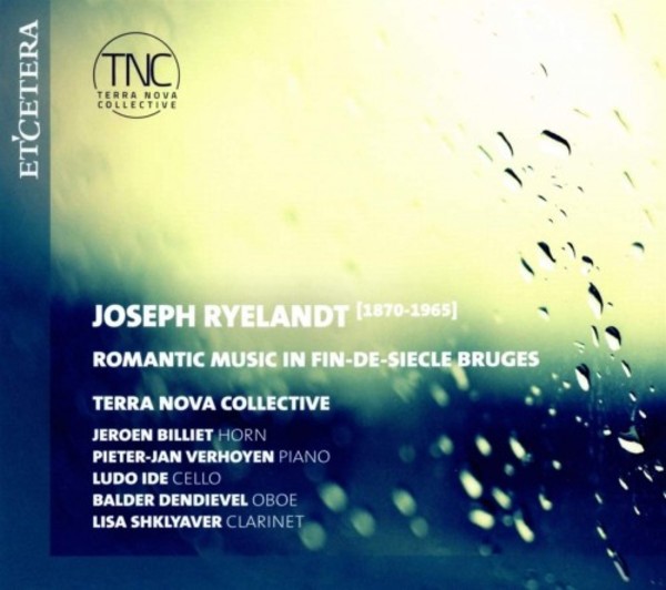 Ryelandt - Romantic Music in fin-de-siecle Bruges
