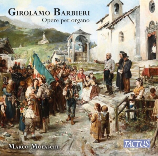 Girolamo Barbieri - Organ Works