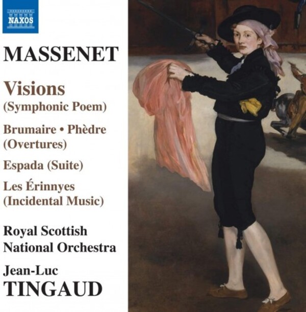 Massenet - Visions, Brumaire, Phedre, Espada, Les Erinnyes