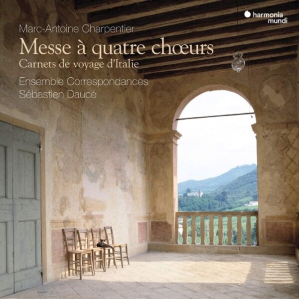 Charpentier - Messe a 4 choeurs: Carnets de voyage d�Italie | Harmonia Mundi HMM902640