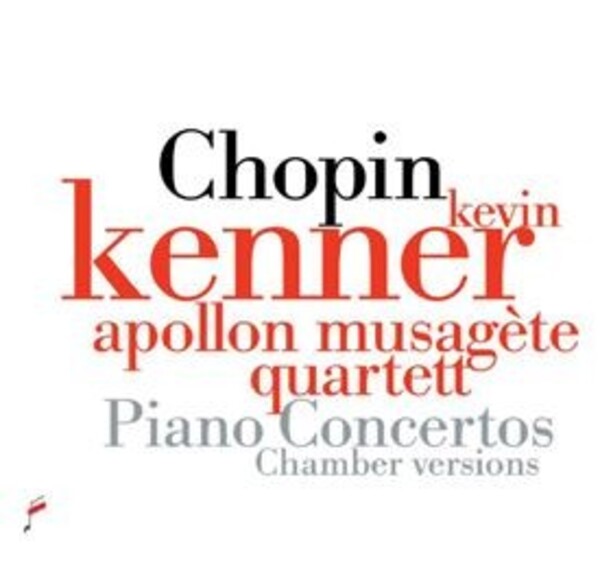 Chopin - Piano Concertos (chamber versions)