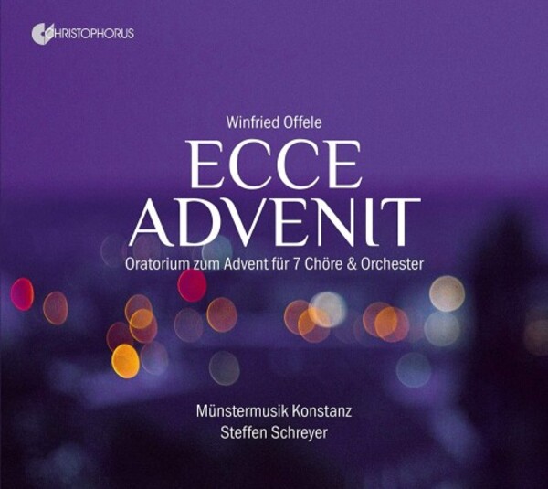 Offele - Ecce advenit | Christophorus CHR77446