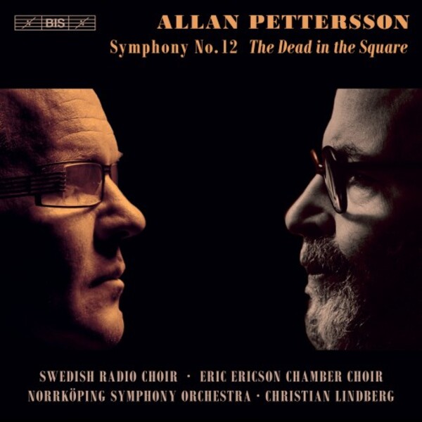 Pettersson - Symphony no.12 �The Dead in the Square�
