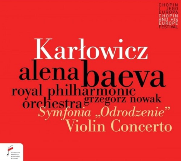 Karlowicz - Violin Concerto, �Rebirth� Symphony