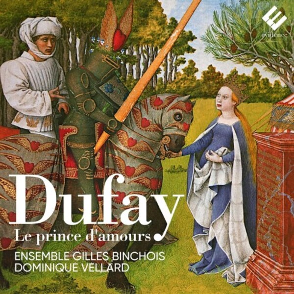 Dufay - Le Prince d�amours