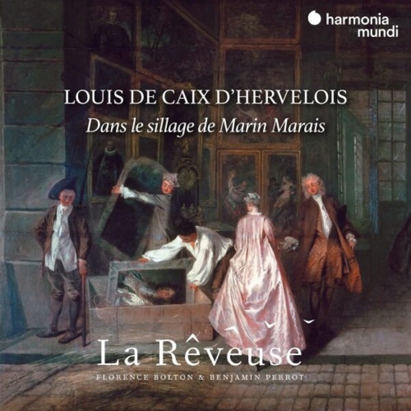 Louis de Caix d�Hervelois: In the Footsteps of Marais