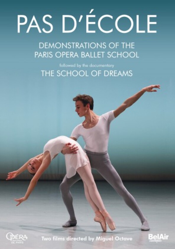 Pas d�Ecole: Demonstrations of the Paris Opera Ballet School, The School of Dreams (DVD)