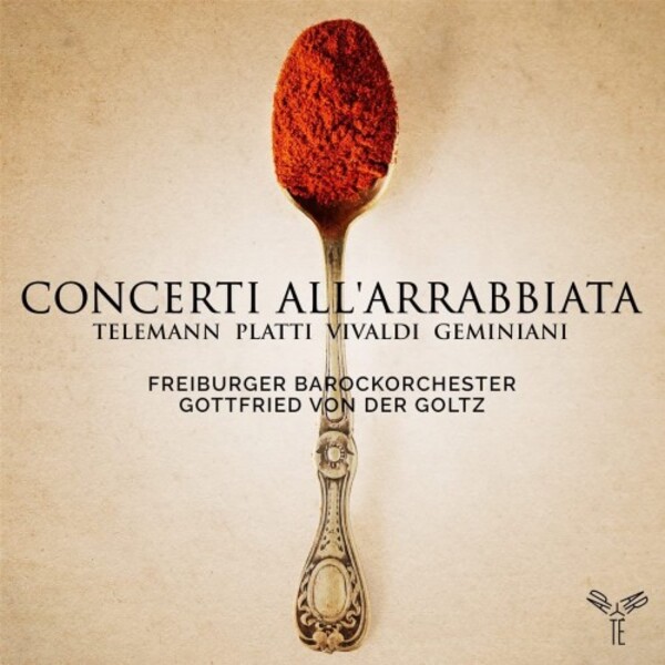Concerti all�arrabbiata: Telemann, Platti, Vivaldi, Geminiani