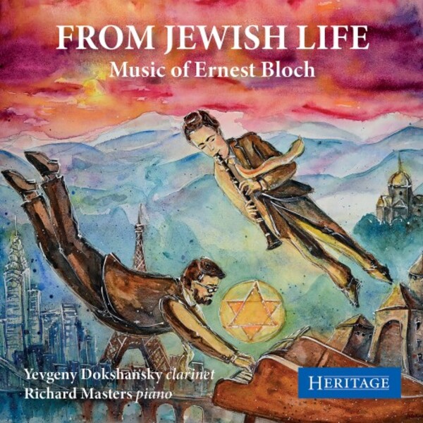 From Jewish Life: The Music of Ernest Bloch