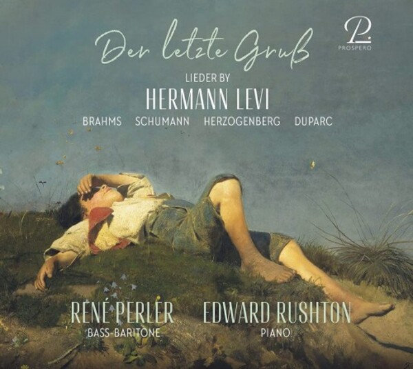Der letzte Grab: Lieder by Levi, Brahms, Schumann, etc.