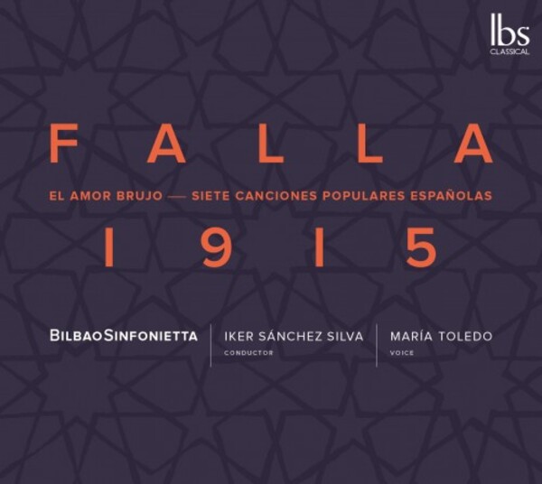 Falla 1915: El Amor Brujo & 7 Canciones Populares Espanolas