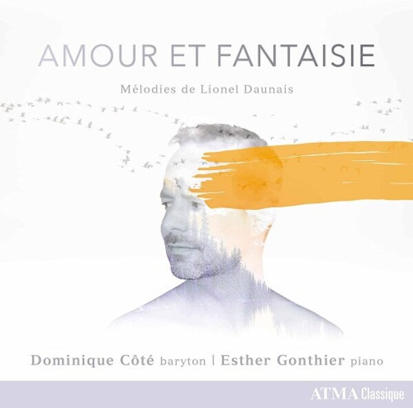 Daunais: Amour et Fantaisie - Songs