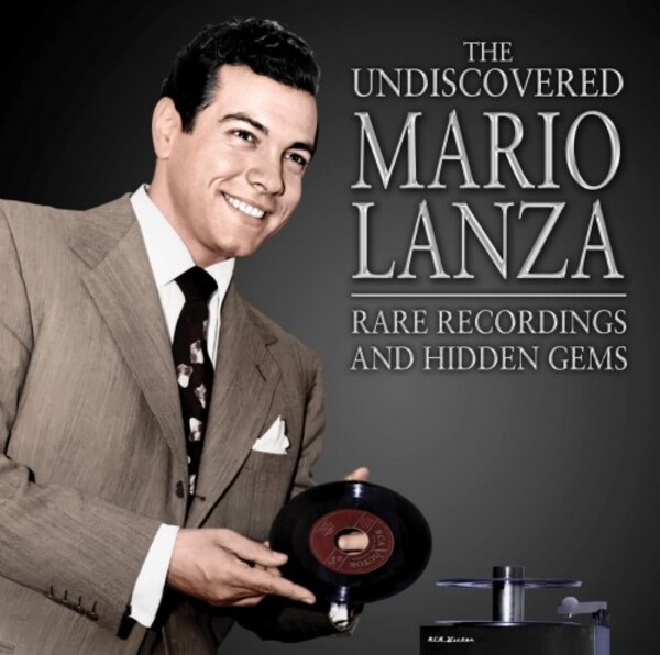 The Undiscovered Mario Lanza: Rare Recordings and Hidden Gems