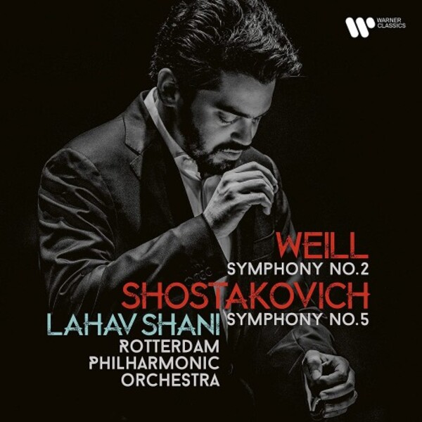 Weill - Symphony no.2; Shostakovich - Symphony no.5