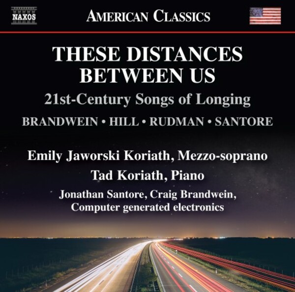 These Distances Between Us: 21st-Century Songs of Longing