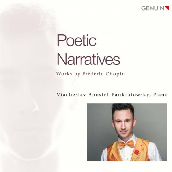 Chopin - Poetic Narratives: Waltzes, Nocturnes, Polonaise