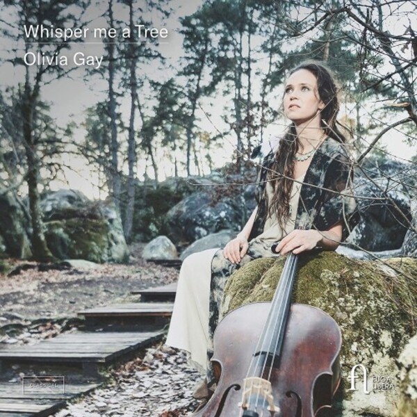 Olivia Gay: Whisper me a Tree - Music for Cello