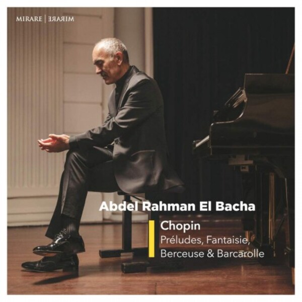 Chopin - Preludes, Fantaisie, Berceuse & Barcarolle