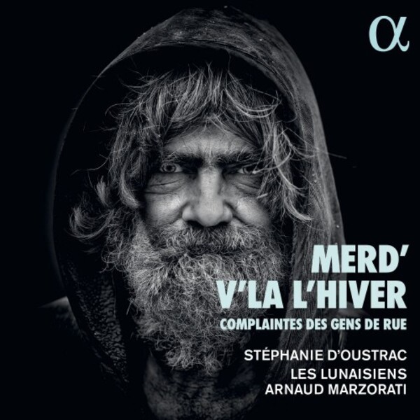 Merd� v�la l�hiver: Complaintes des gens de rue