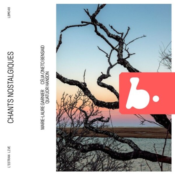 Faure, Chausson & Sohy - Chants nostalgiques