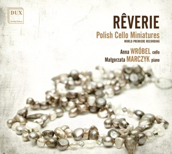 Reverie: Polish Cello Miniatures