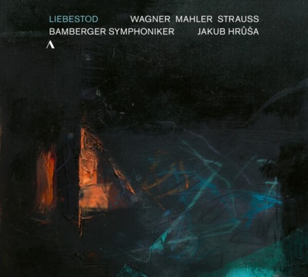 Liebestod: Wagner, Mahler, Strauss