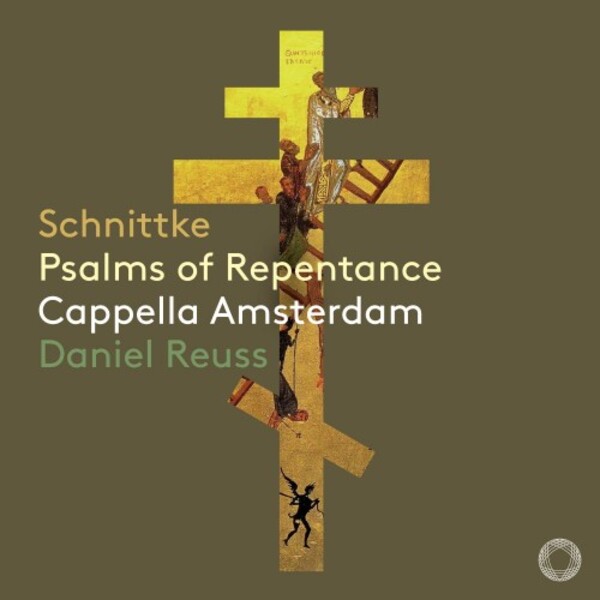 Schnittke - Psalms of Repentance