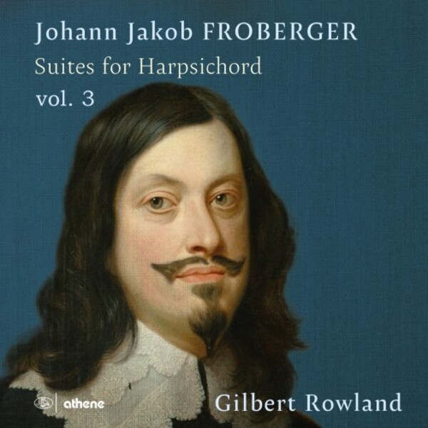 Froberger - Suites for Harpsichord Vol.3