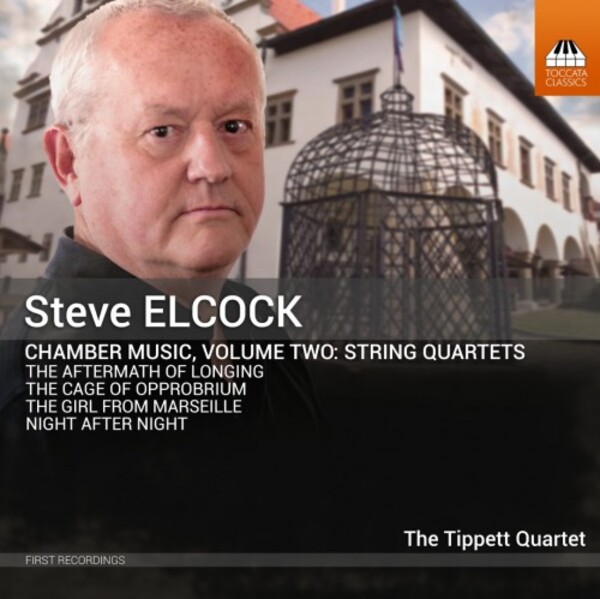 Elcock - Chamber Music Vol.2: String Quartets