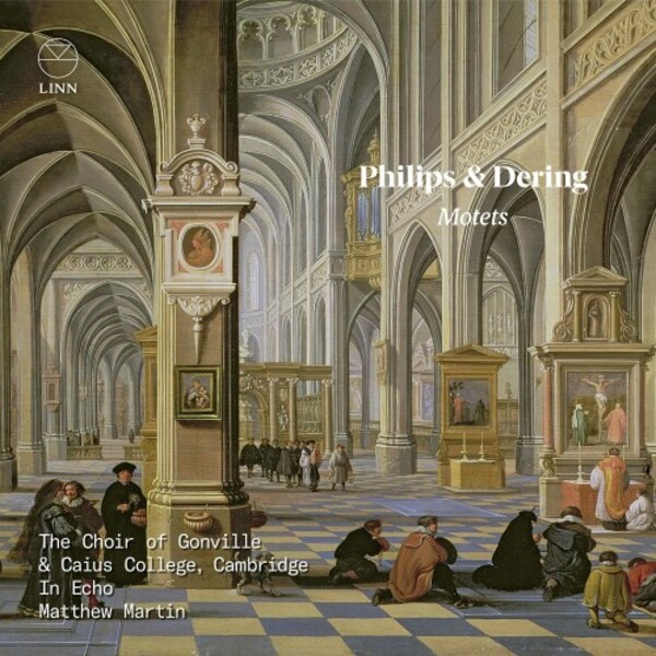 Philips & Dering - Motets | Linn CKD717