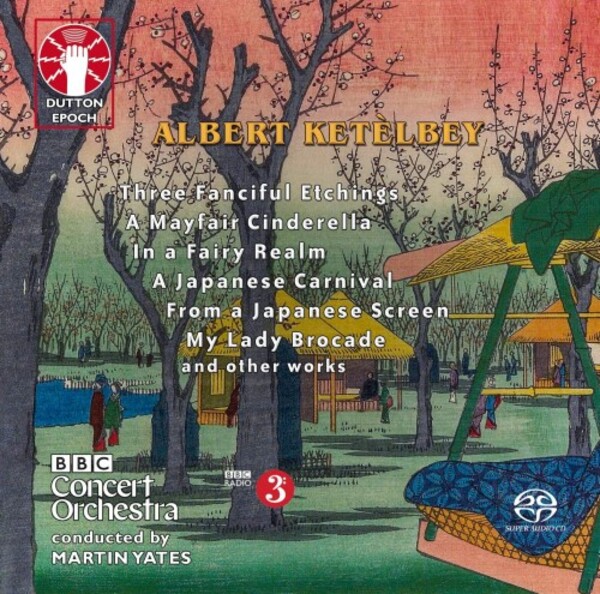 Ketelbey - Three Fanciful Etchings, A Mayfair Cinderella, In a Fairy Realm, etc.