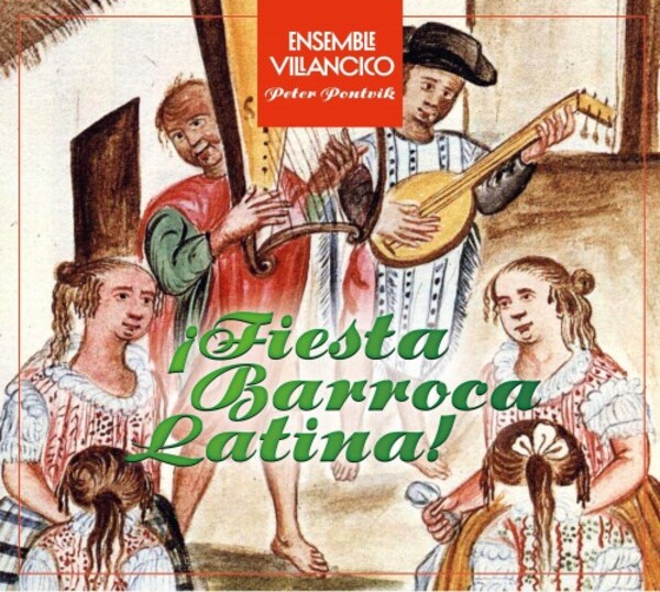 Ensemble Villancico: Fiesta Barroca Latina
