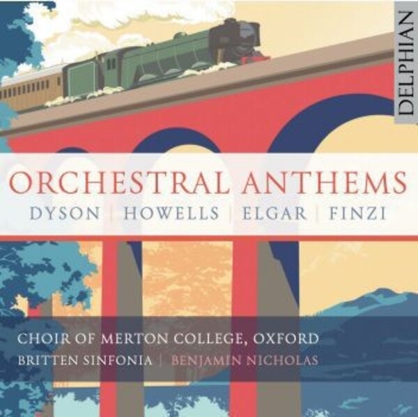 Orchestral Anthems: Elgar, Finzi, Dyson, Howells